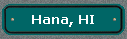  Hana, HI 